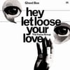 The Focus Group - Hey Let Loose Your Love 10"
