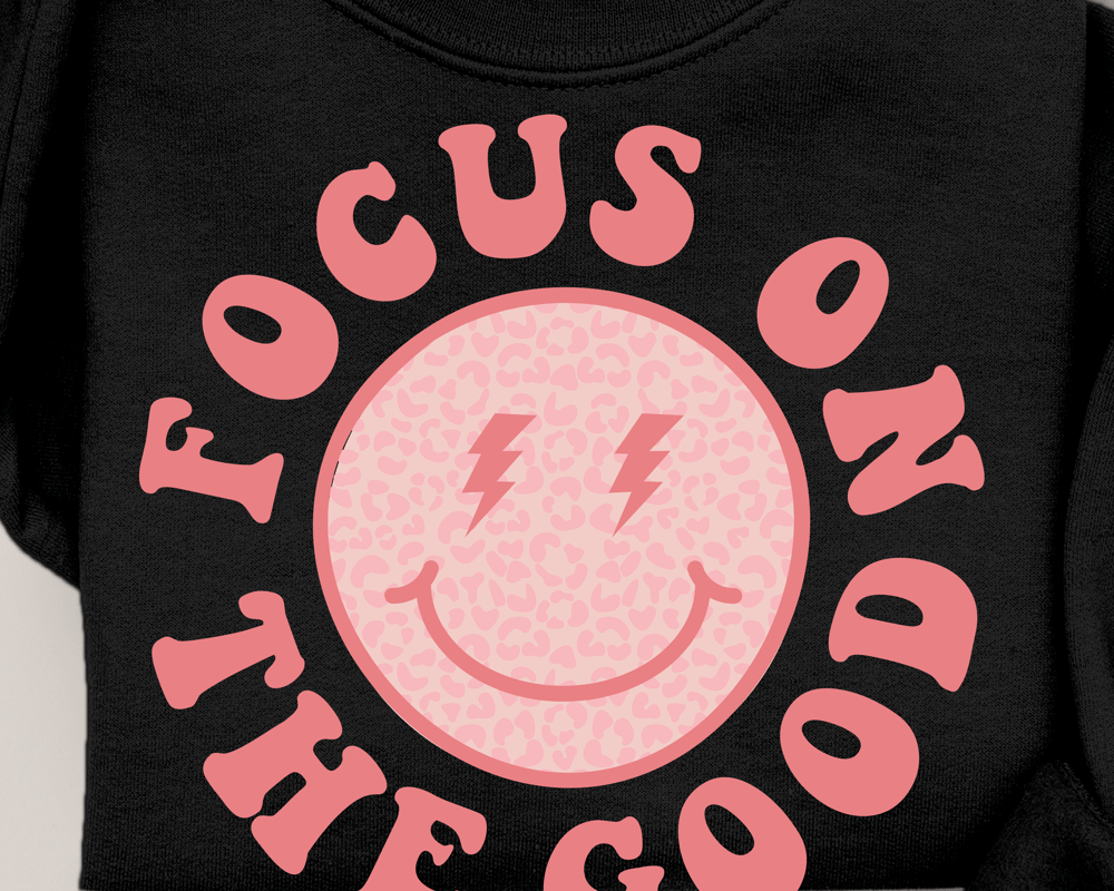 Image of FOCUS ON THE GOOD