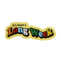 Long Week (sticker)