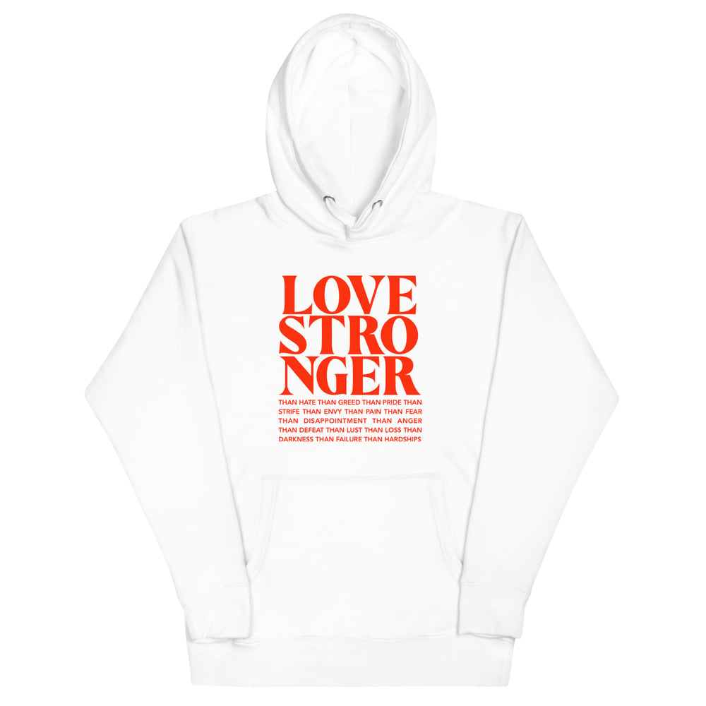 Love Stronger Hoodie Red Letters