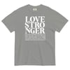 Love Stronger Grey White Letters