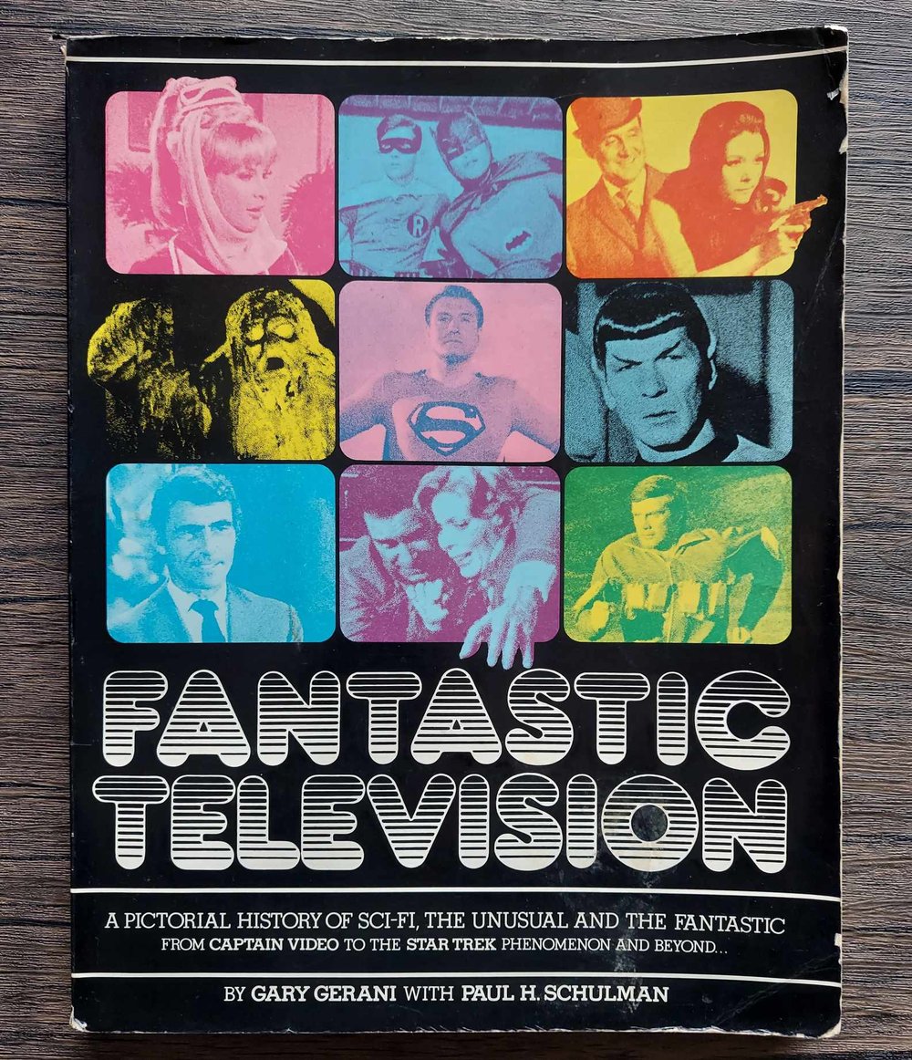 Fantastic Television: A Pictorial History of Sci-Fi, the Unusual and the Fantastic...