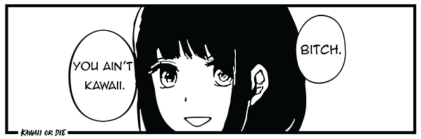 Image of B*tch you ain't Kawaii