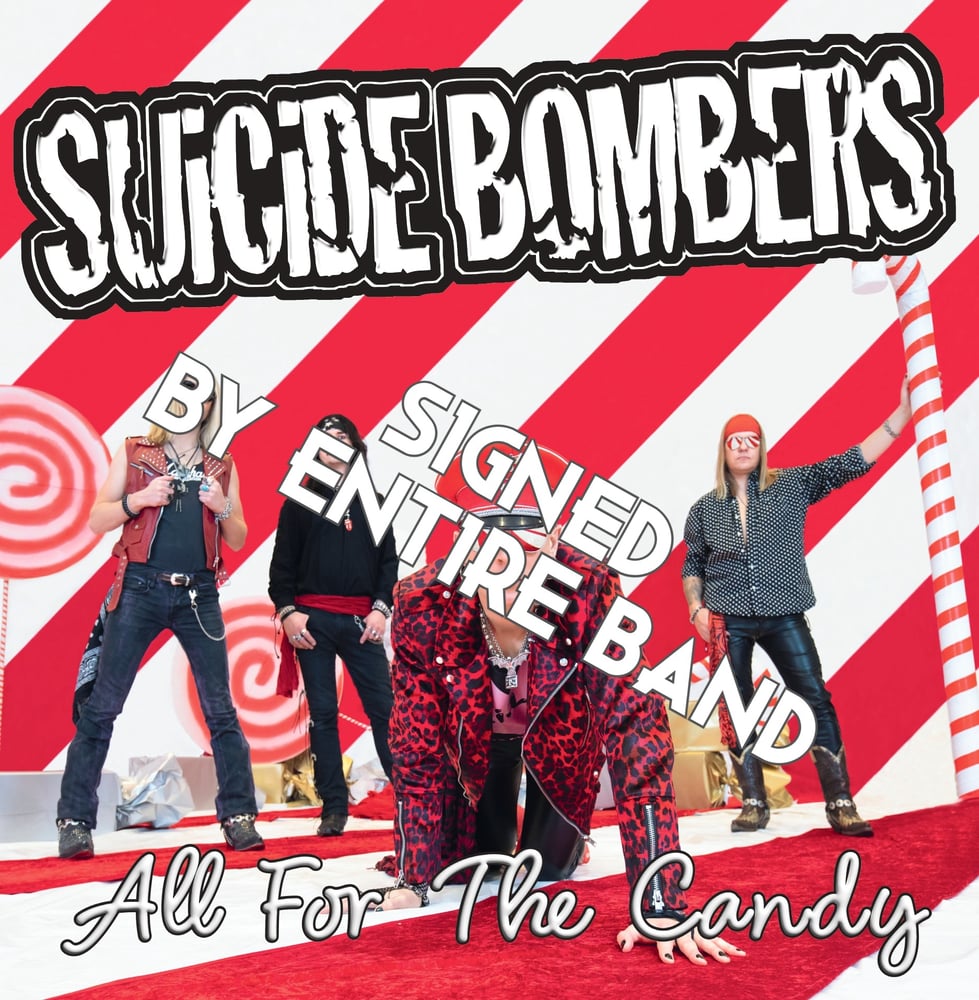 Image of SUiCiDE BOMBERS-All For The Candy...SIGNED