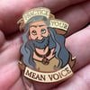 Practice Your Mean Voice Ed Blackbeard pin