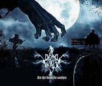 DEAD WILL WALK - As the Bowel Withers