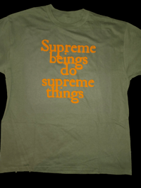 Image 4 of Supreme Beings Do Supreme Things T Shirts