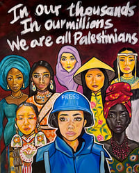 “We Are All Palestinians” Print
