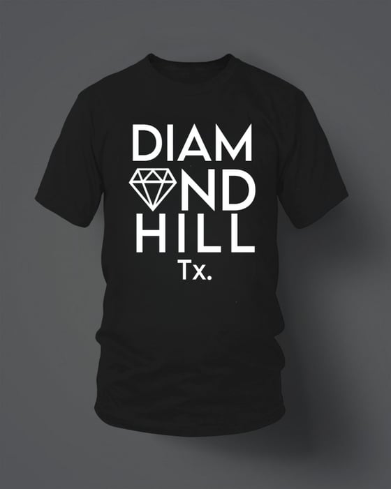 Image of Diamond Hill, Tx. T-shirt (Limited Supply)