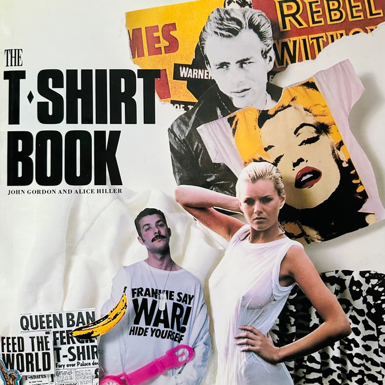 Image of (John Gordon and Alice Hiller) (The T-Shirt Book)