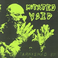 Mutated Void - Tarnished 7"