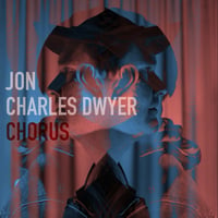 Jon Charles Dwyer - Chorus EP CD