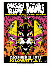 Image 1 of Pussy Riot vs The Dwarves - Dec 31, 2023- Kilowatt, SF- Artwork by Caitlin Mattisson & Alan Forbes