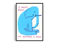 Image 1 of David Shrigley - I Must Rest My Rampage Is Over, Giclee Print, Poster