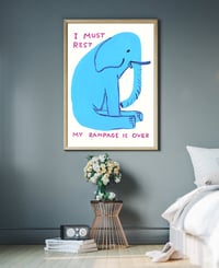 Image 2 of David Shrigley - I Must Rest My Rampage Is Over, Giclee Print, Poster