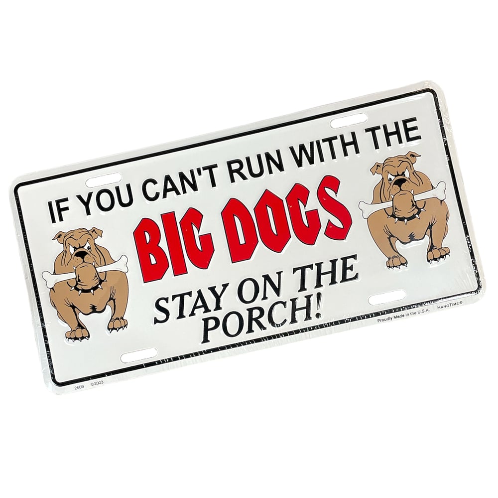 Big dogs - 2003 metal LICENSE PLATE
