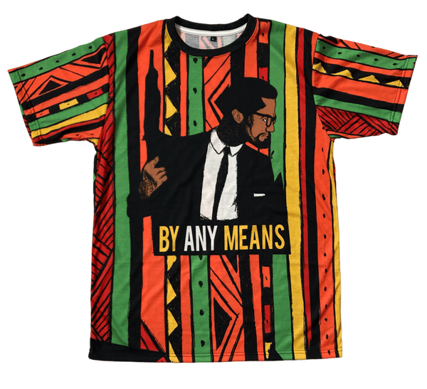 Image of BY ANY MEANS 2.0 (All Over Print Shirt)