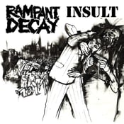 Image of Insult / Rampant Decay Split 7"