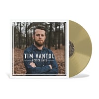 Image 3 of Tim Vantol - Better Days (LP, Div. Colors)