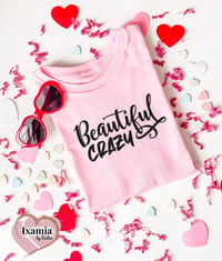 BEAUTIFUL CRAZY TEE 