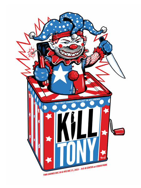 Image of Kill Tony show poster, Austin 2023