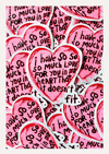 "I Have So Much Love" Sticker (Single or 3 Pack)