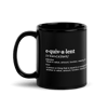 Equivalent Defined Mug