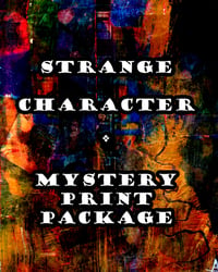 Image 1 of "STRANGE CHARACTERS" - MYSTERY PRINT PACKAGE