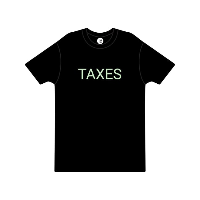 TAXES (Glow in the Dark)