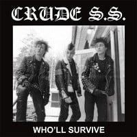 Image of Crude SS – "Who'll Survive" Lp