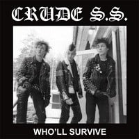 Image 1 of Crude SS – "Who'll Survive" Lp
