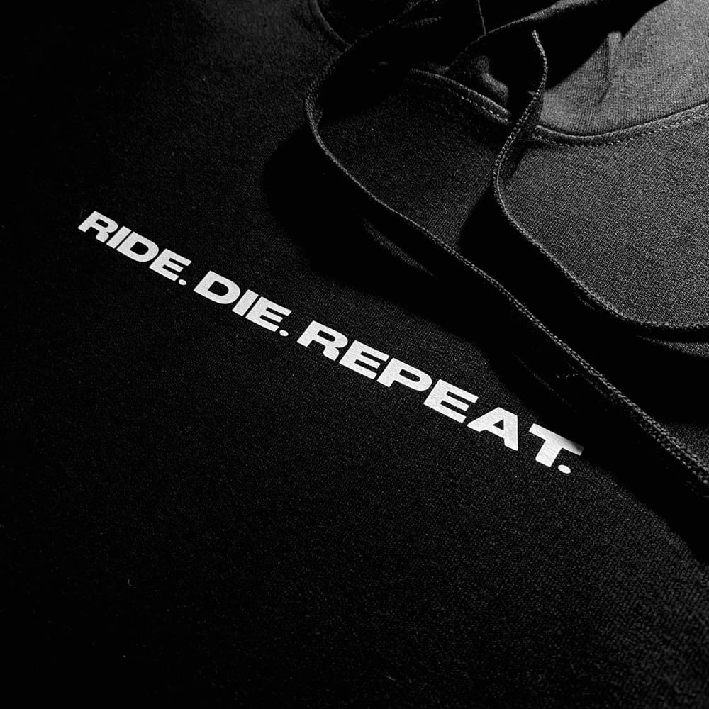 Image of Ride Die Repeat Hoodie