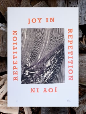 Image of JOY IN REPETITION