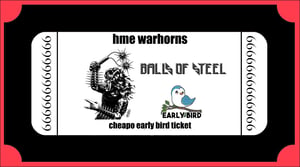 Image of HME Warhorns Balls of Steel Cheapo Early Bird Ticket