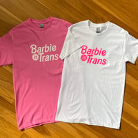 Barbie is Trans Shirt