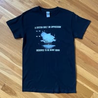 A System Built on Oppression Shirt