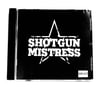 Shotgun Mistress "Self Titled" Debut Album (Jewell Case)