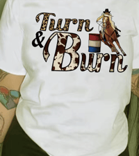 Turn N Burn Barrel Racing tshirt