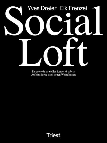 SOCIAL LOFT - Yves DREIER & Eik FRENZEL