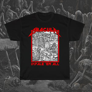 Image of Impale 'Em All T-Shirt