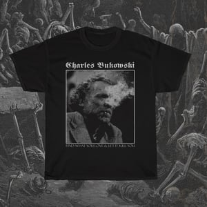 Image of Charles Bukowski T-Shirt