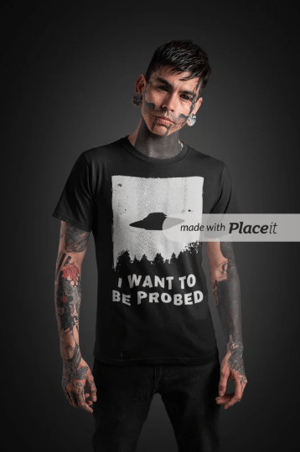 Image of I Want to be Probed T-Shirt