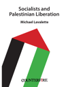 Socialists and Palestinian Liberation - Michael Lavalette