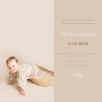JUNE 30TH - SITTER SESSION