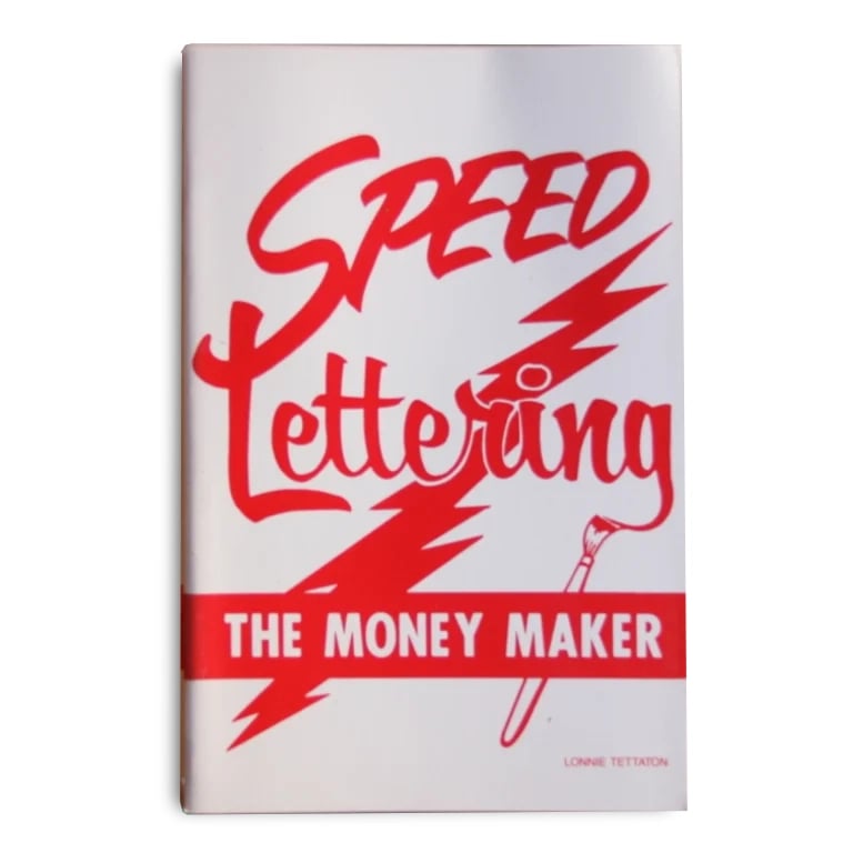 Image of Speed Lettering: The Money Maker by Lonnie Tettaton
