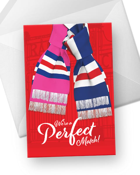 Image of We're A Perfect Match! - Valentine's Card for Rangers Fans