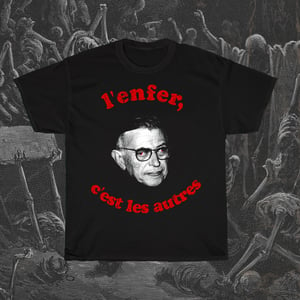 Image of Sartre Death is Other People T-Shirt