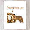 I'm wild about you Card