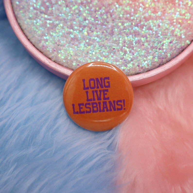 Image of Long Live Lesbians Button Badge