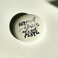 Image 2 of RAT ON A HOT PLATE BADGE